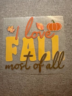 I love Fall Most of All Shirt